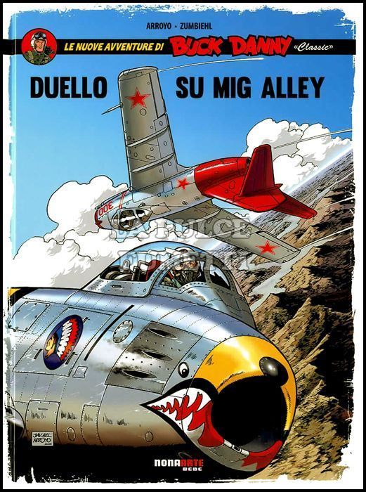 BUCK DANNY CLASSIC #     2: DUELLO SU MIG ALLEY